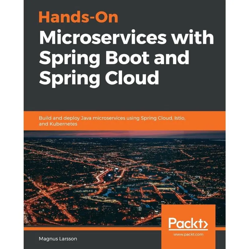 Hands-On Microservices with Spring Boot and Spring Cloud