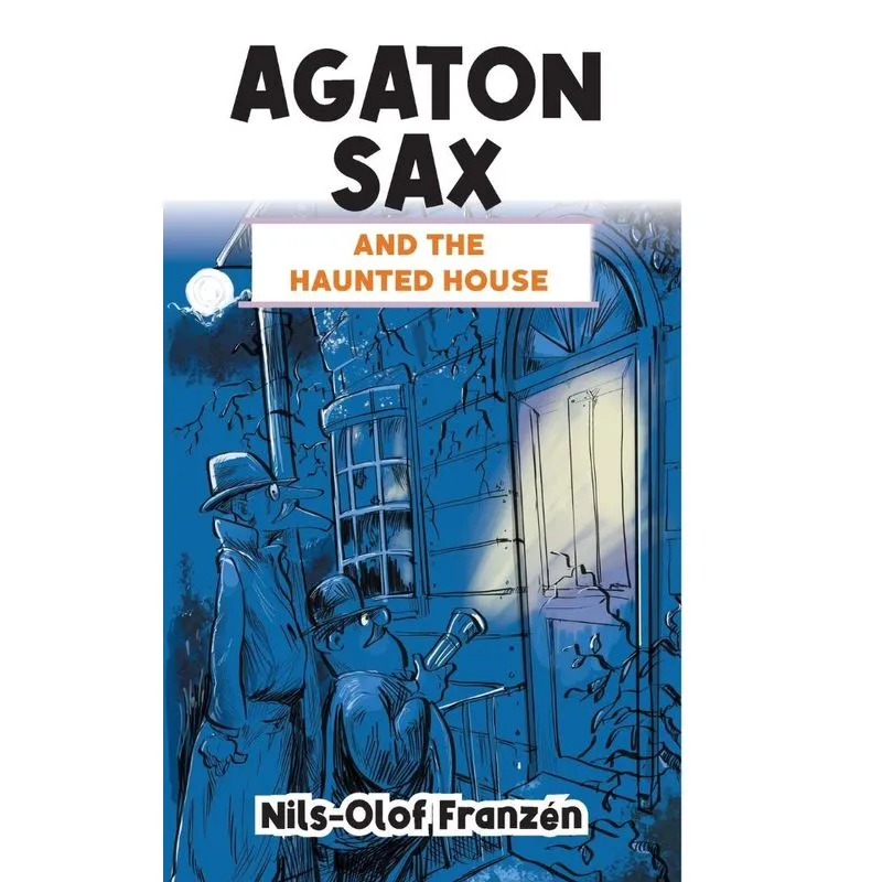 Agaton Sax And The Haunted House