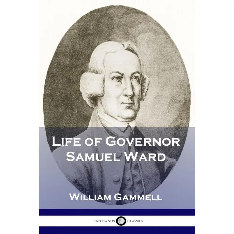 Life of Governor Samuel Ward