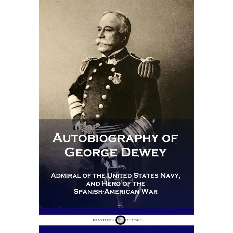 Autobiography of George Dewey