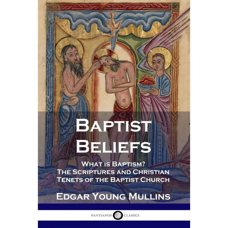 Baptist Beliefs