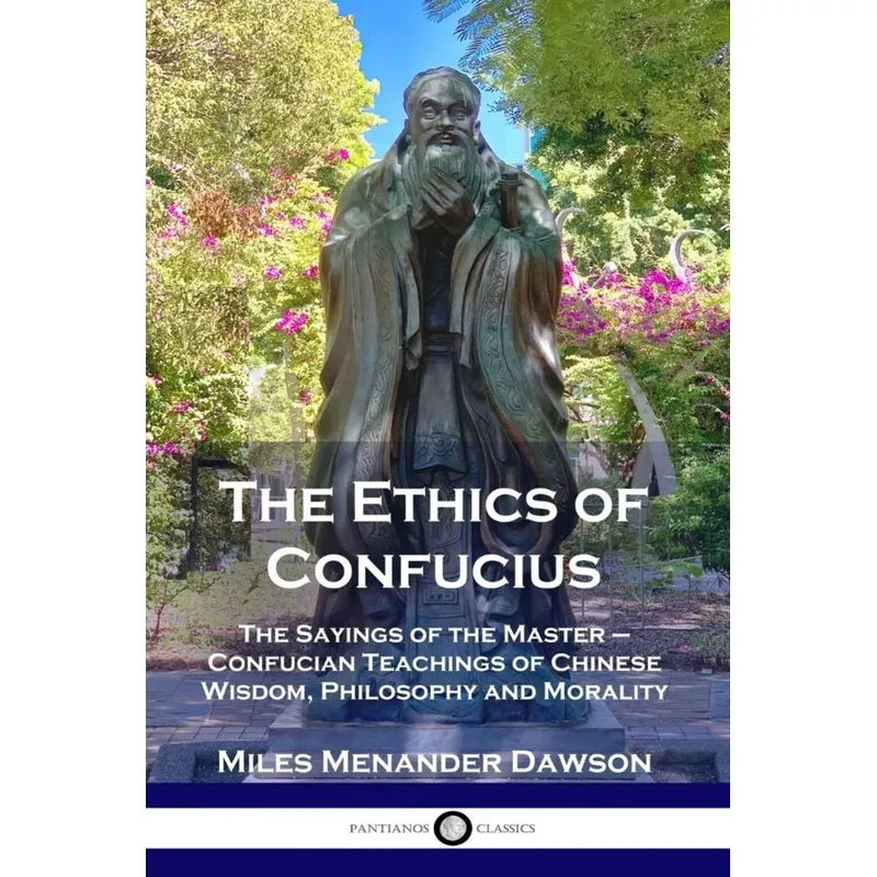 The Ethics of Confucius
