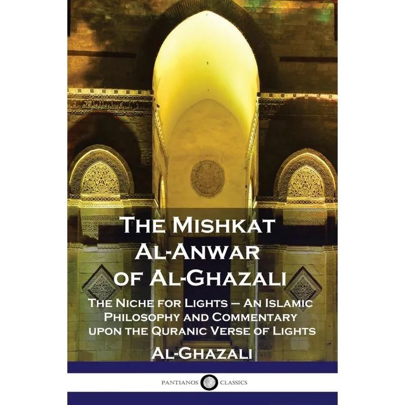 The Mishkat Al-Anwar of Al-Ghazali