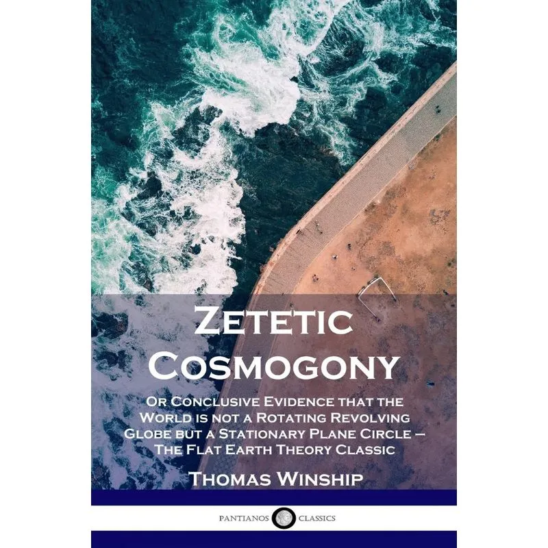 Zetetic Cosmogony