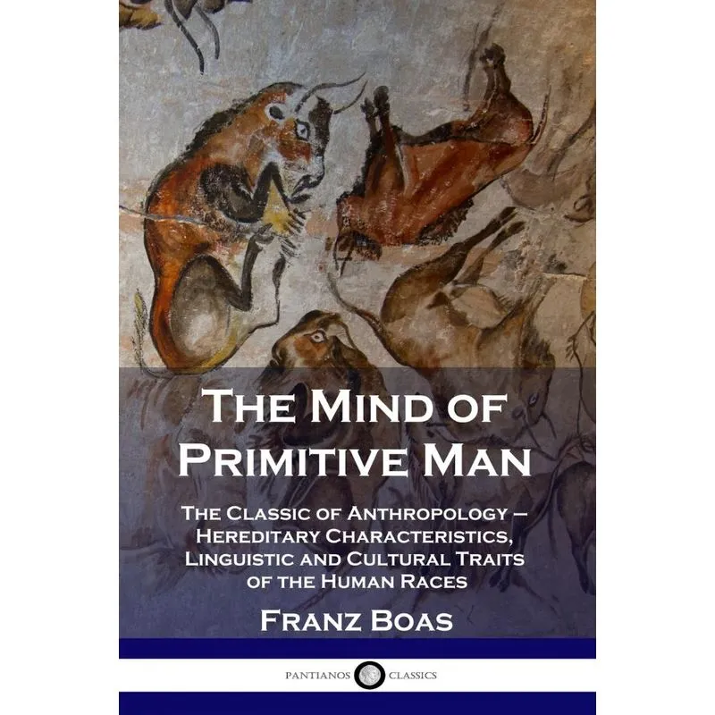 The Mind of Primitive Man