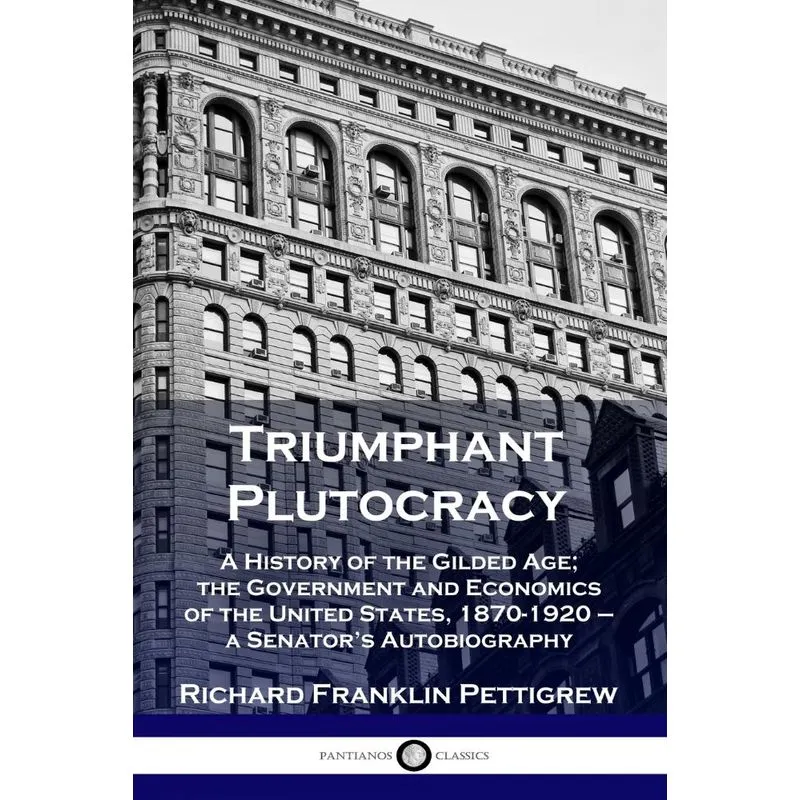 Triumphant Plutocracy
