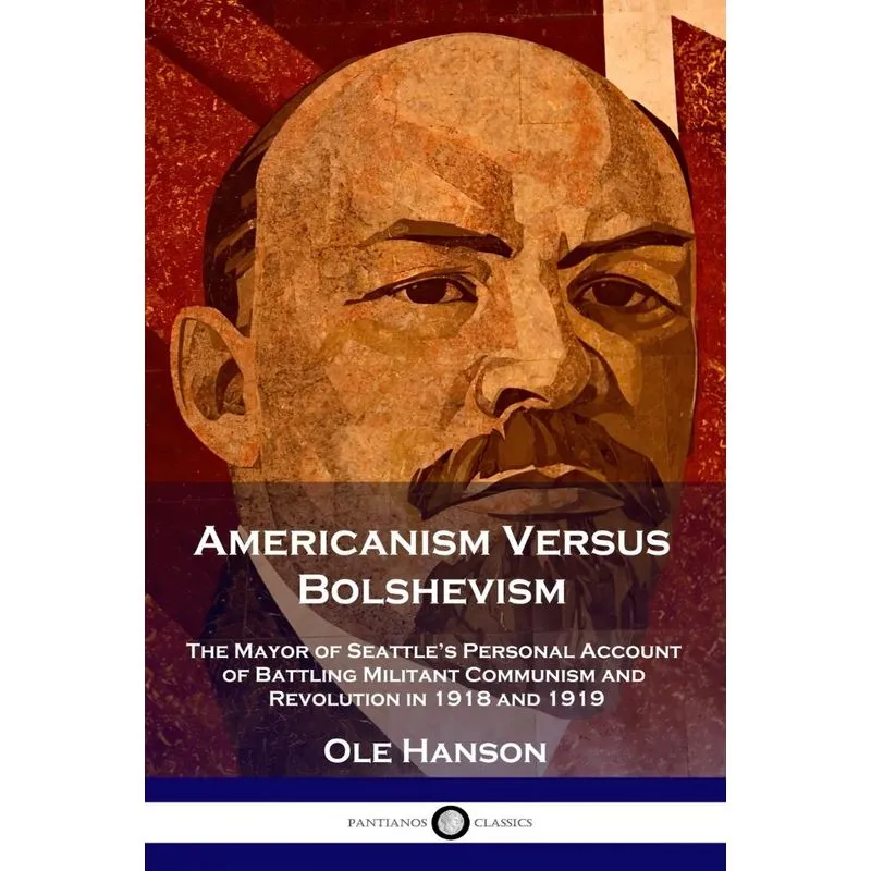 Americanism Versus Bolshevism