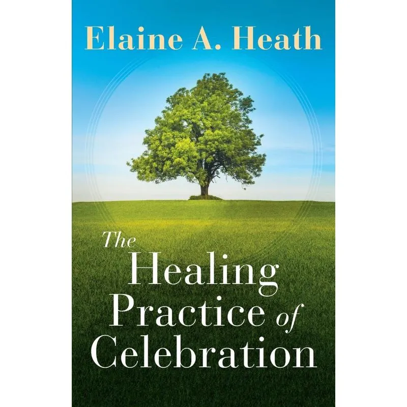 Healing Practice of Celebration