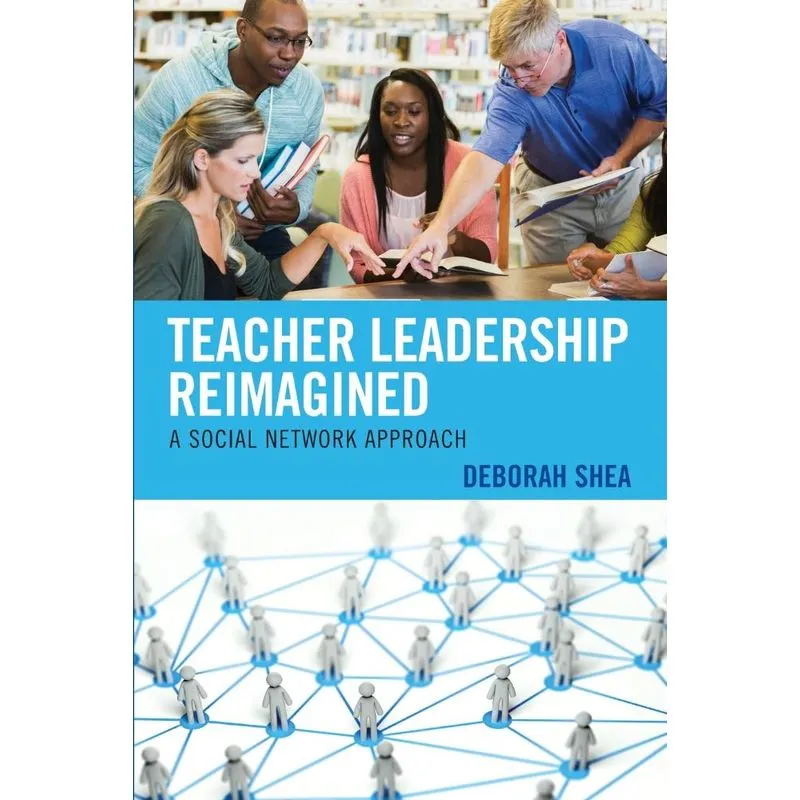 Teacher Leadership Reimagined
