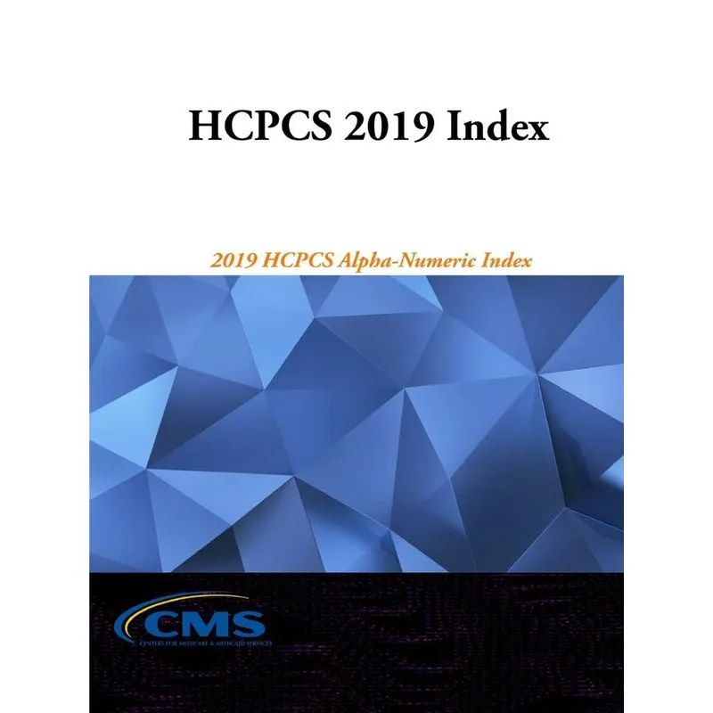 2019 HCPCS Alpha-Numeric Index