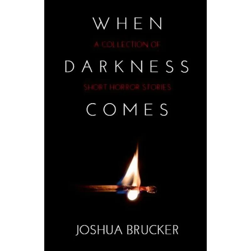 When Darkness Comes
