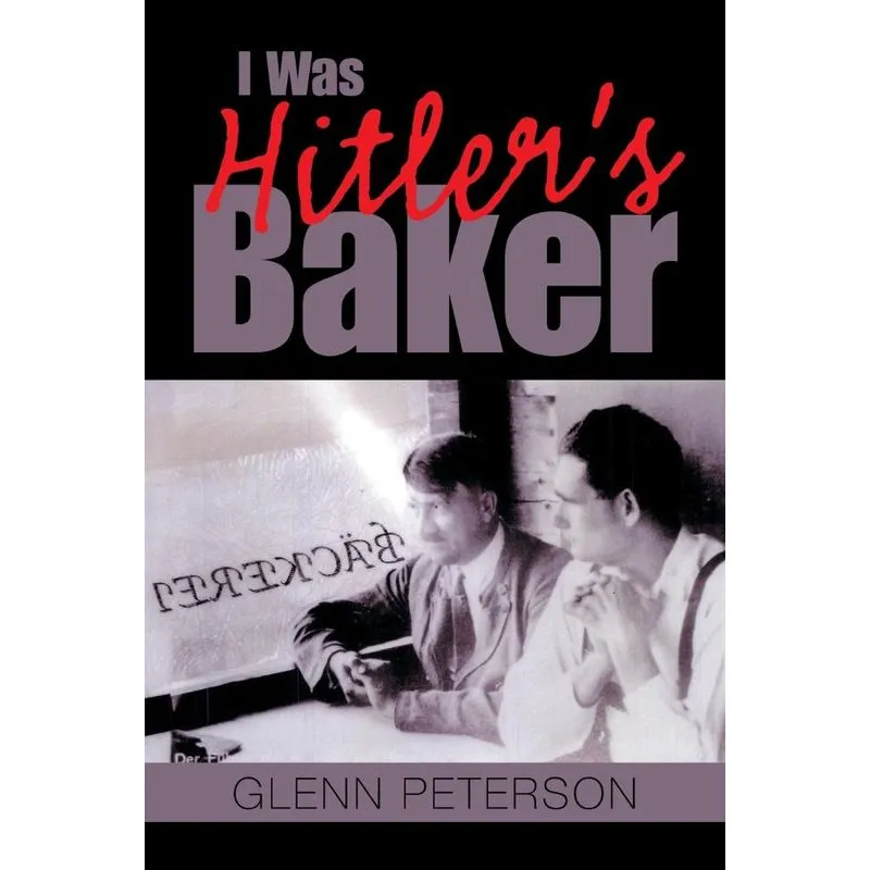 I Was Hitlers Baker