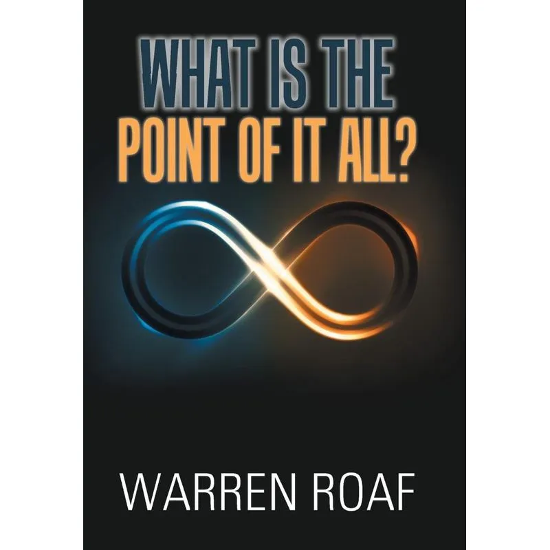 What Is the Point of It All?