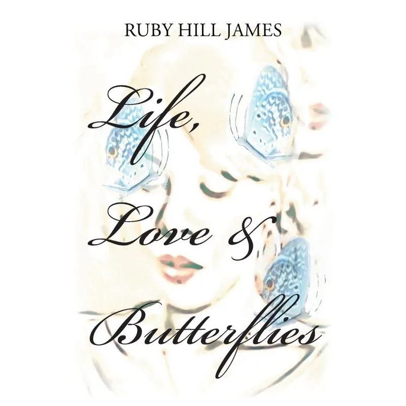 Life, Love & Butterflies