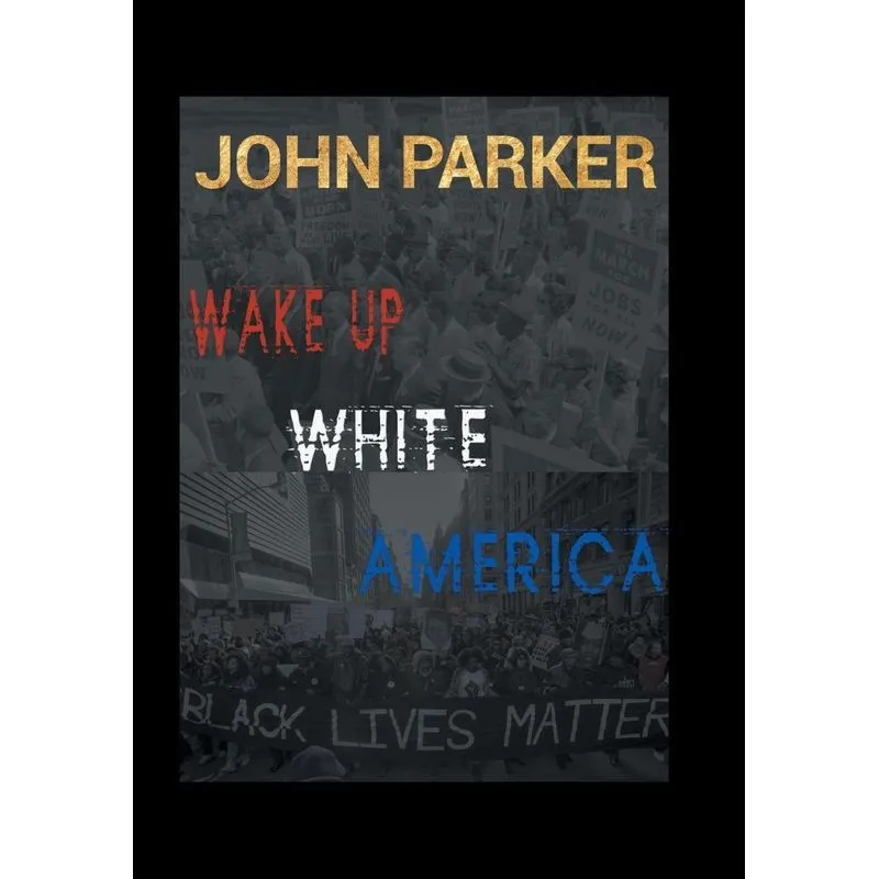 Wake Up, White America