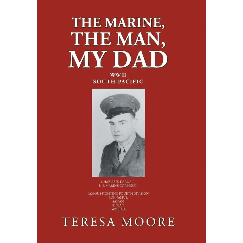 The Marine, the Man, My Dad