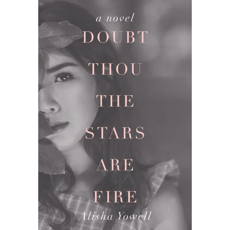 Doubt Thou the Stars Are Fire