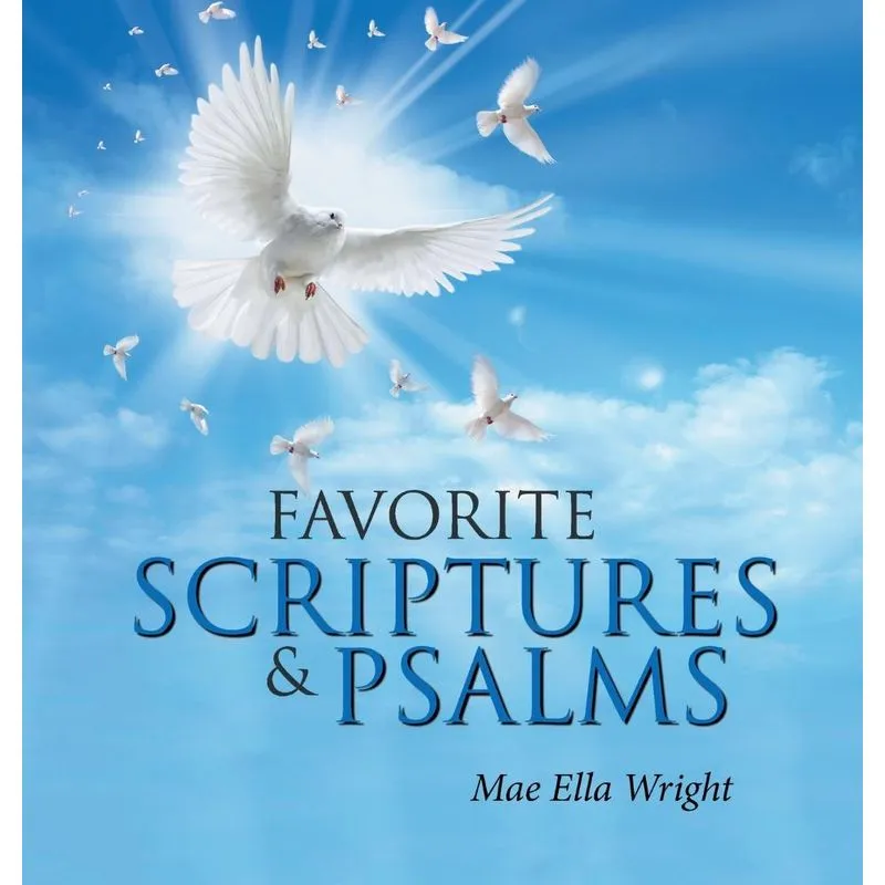 Favorite Scriptures & Psalms