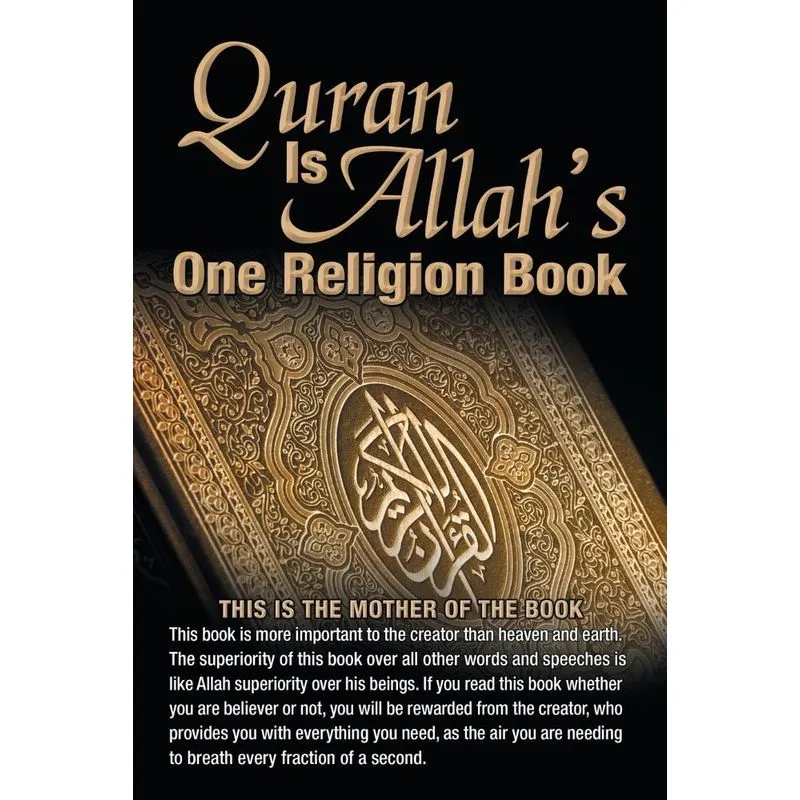 Quran Is Allahs One Religion Book