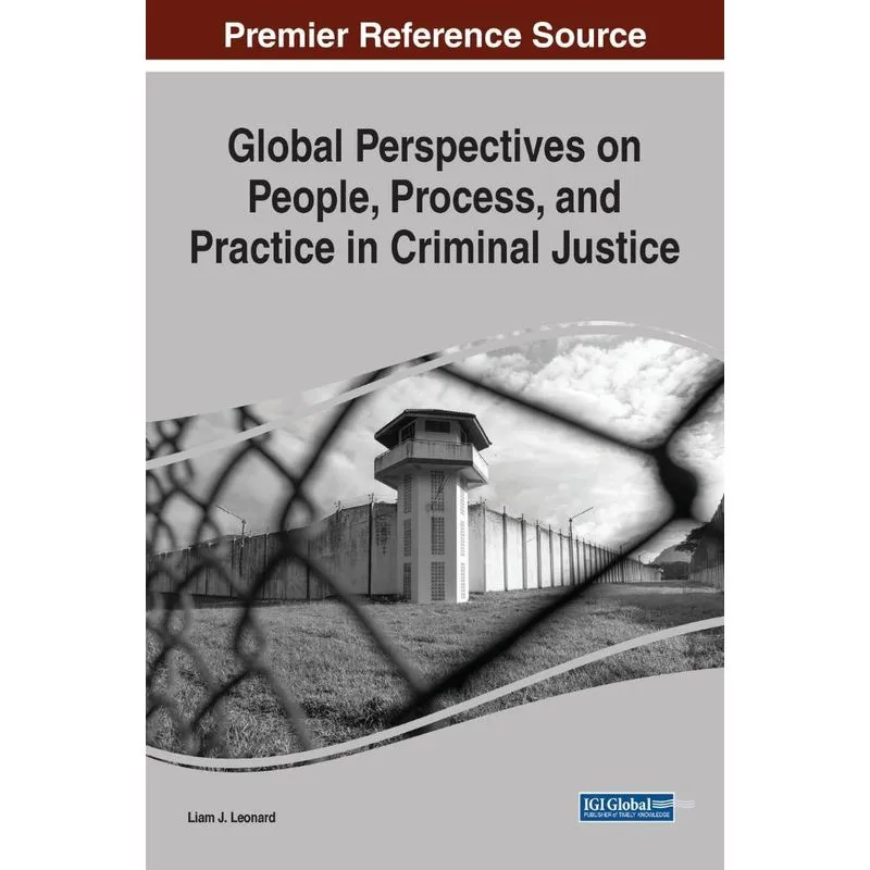 Global Perspectives on People, Process, and Practice in Cri