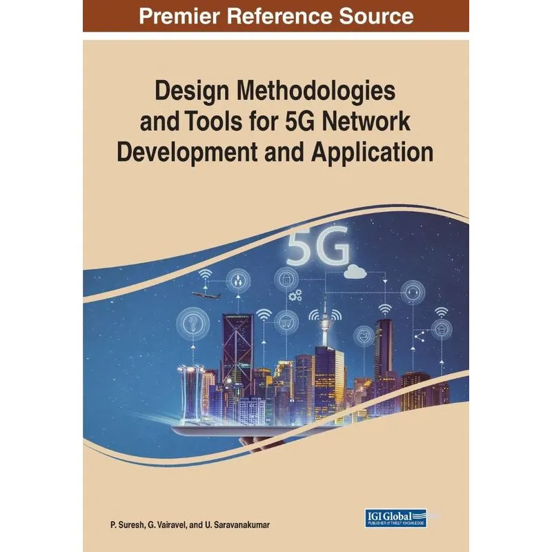 Design Methodologies and Tools for 5G Network Development a