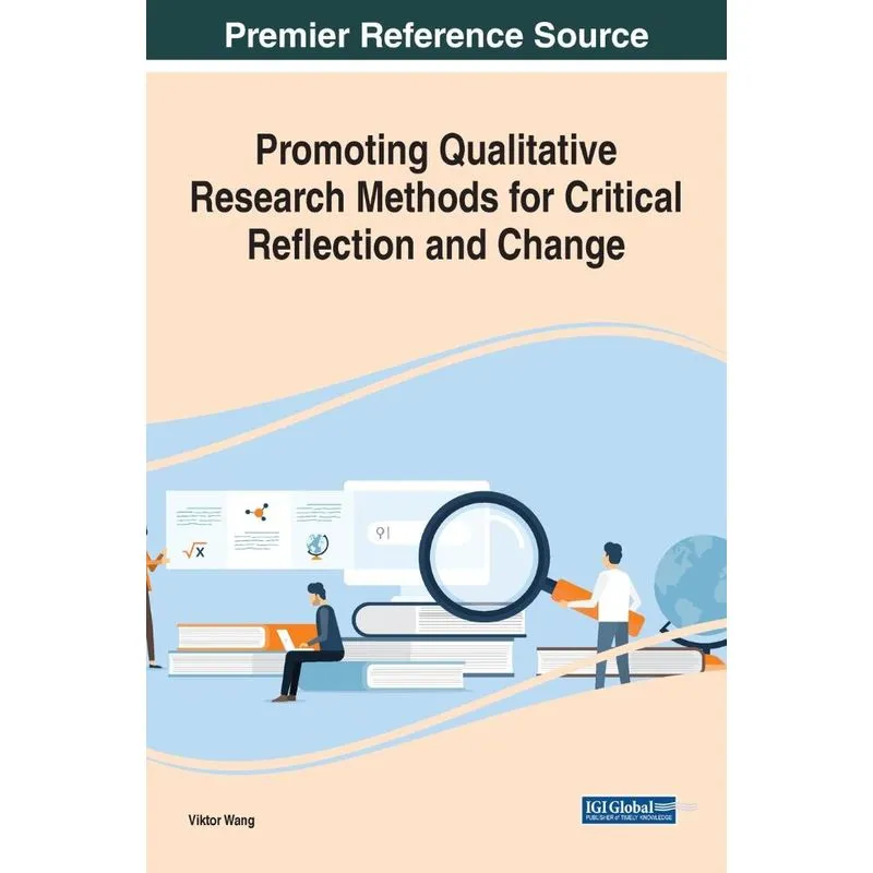 Promoting Qualitative Research Methods for Critical Reflect