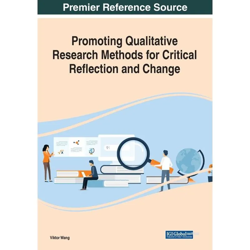 Promoting Qualitative Research Methods for Critical Reflect