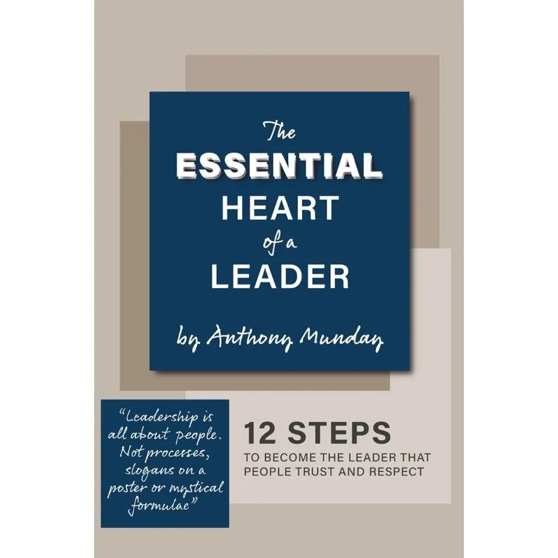 The Essential Heart of a Leader