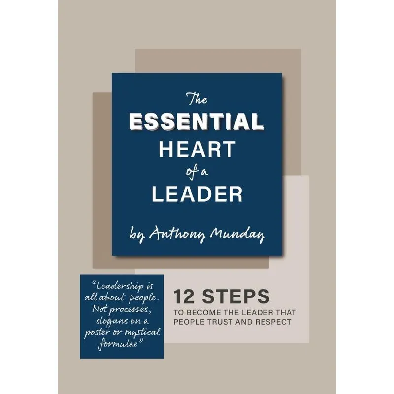 The Essential Heart of a Leader