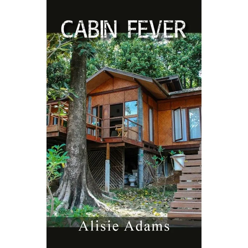Cabin Fever