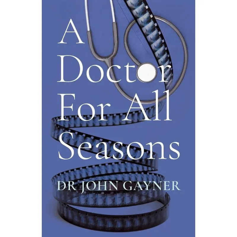 A Doctor For All Seasons