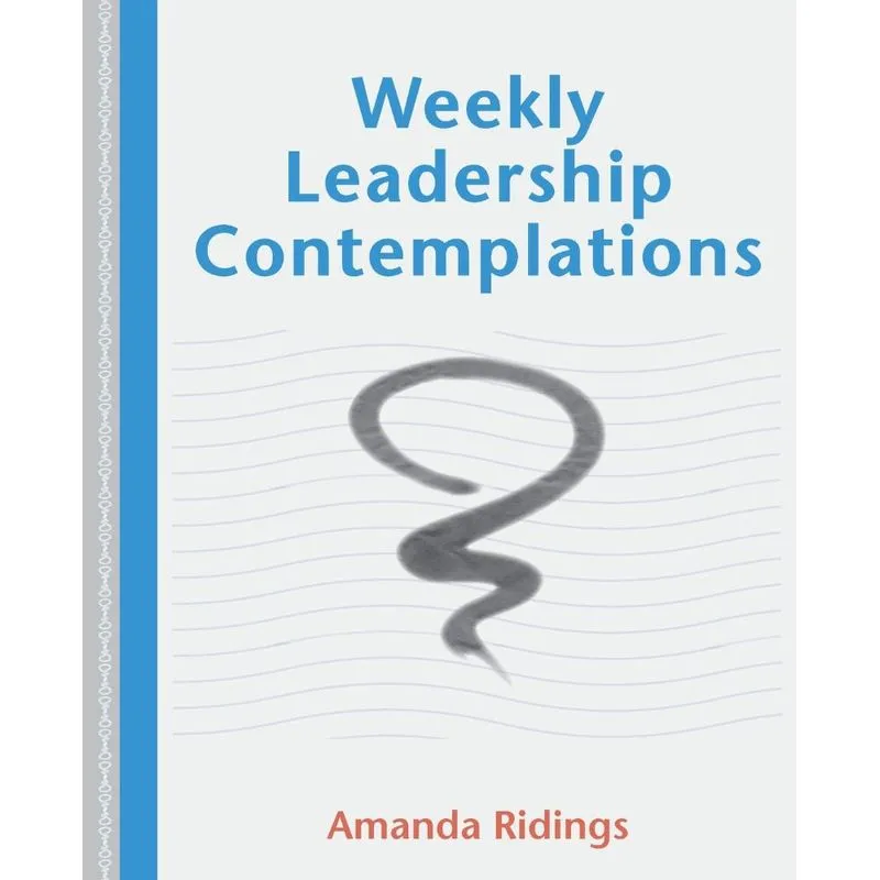 Weekly Leadership Contemplations