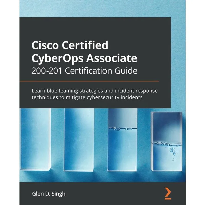 Cisco Certified CyberOps Associate 200-201 Certification Gu
