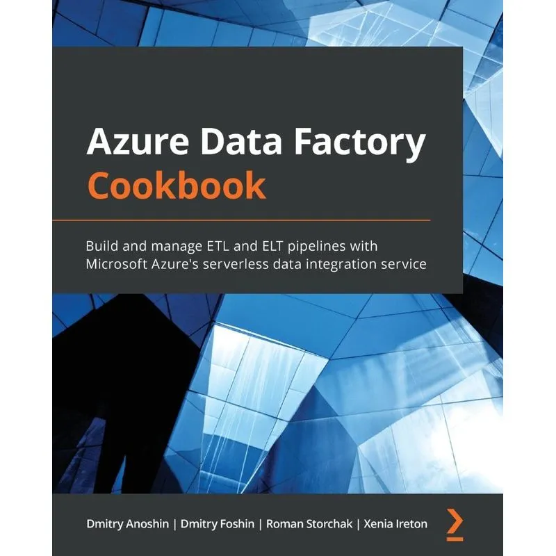 Azure Data Factory Cookbook