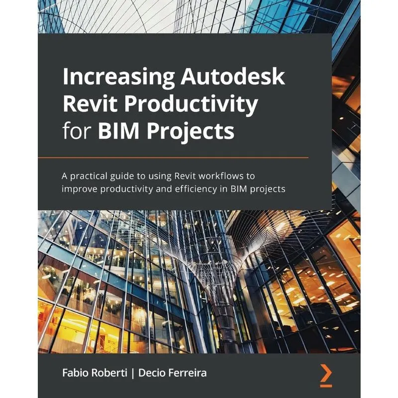 Increasing Autodesk Revit Productivity for bim Projects