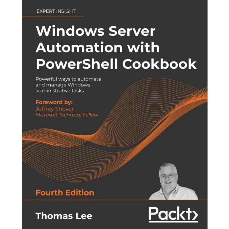 Windows Server Automation with PowerShell Cookbook - Fourth