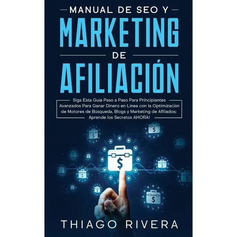 Manual de SEO y Marketing de Afiliación