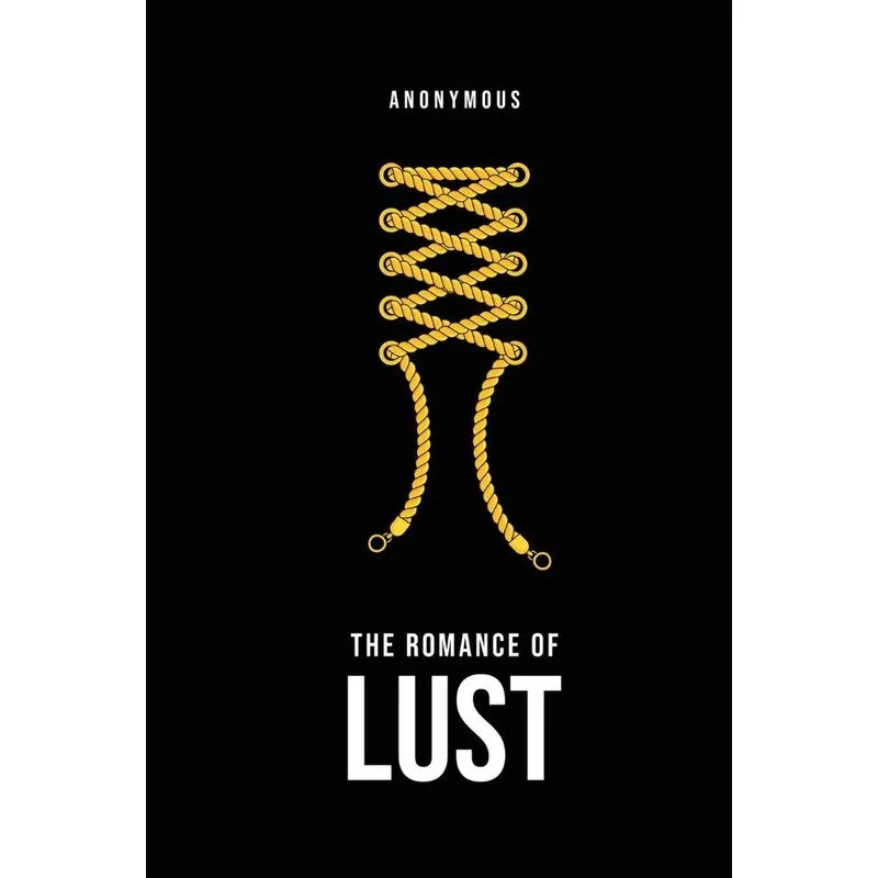 The Romance of Lust
