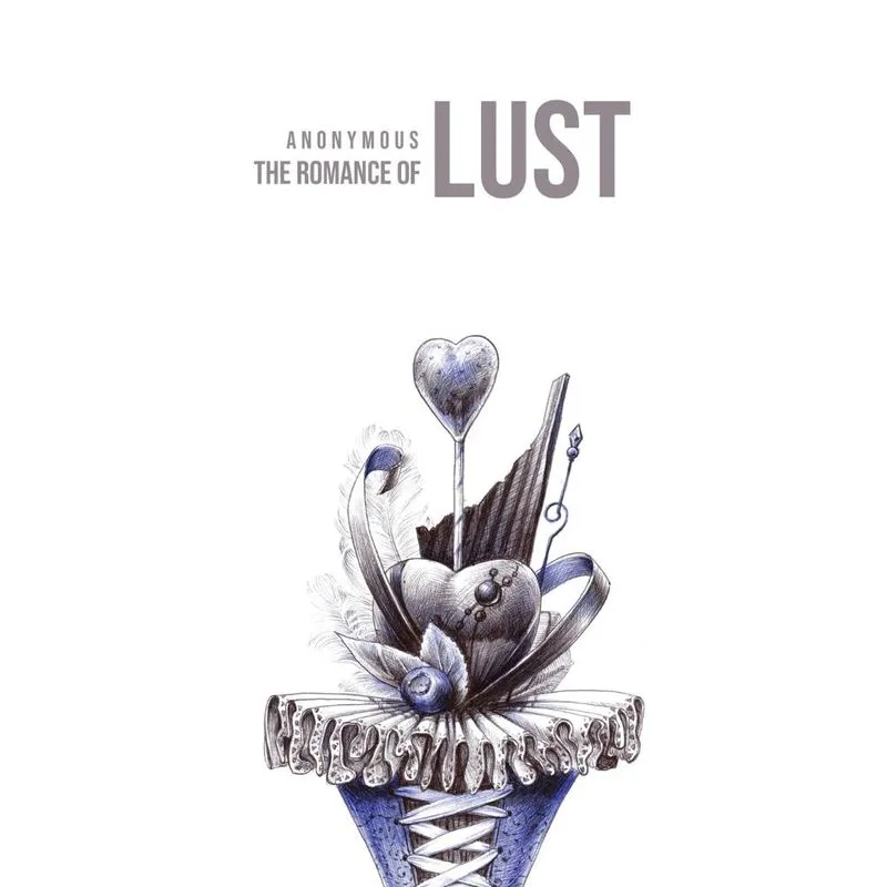 The Romance of Lust