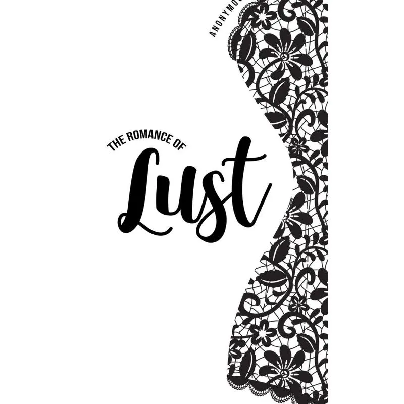 The Romance of Lust