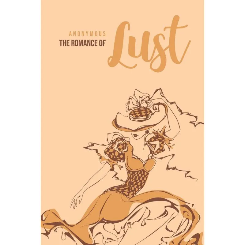 The Romance of Lust