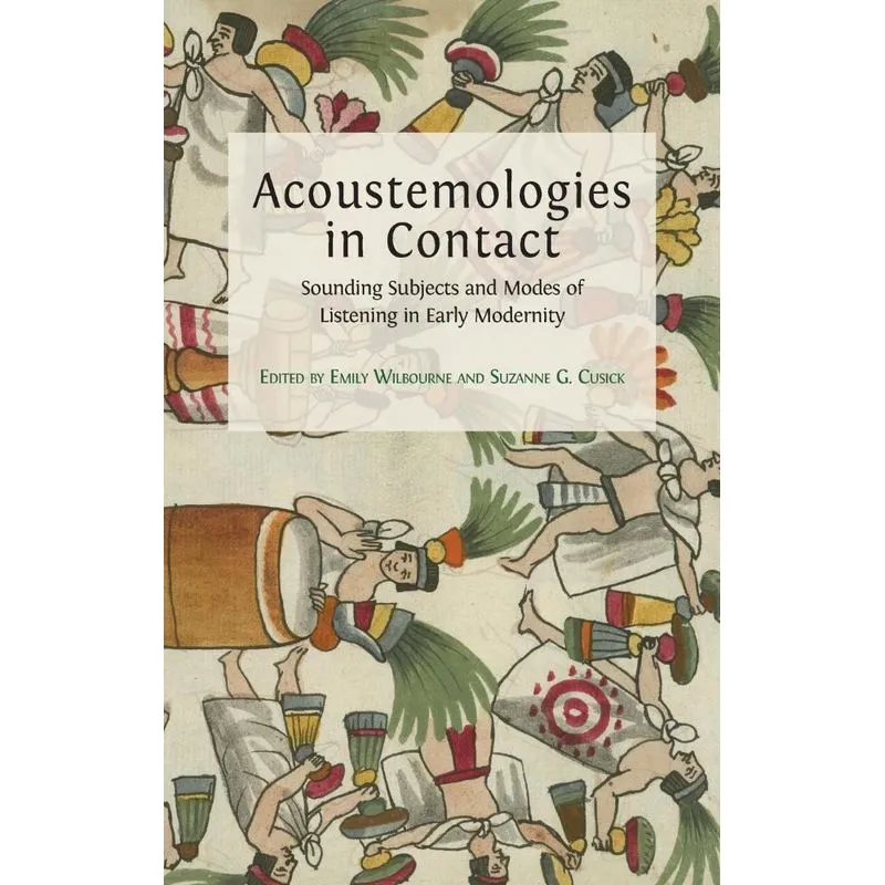 Acoustemologies in Contact