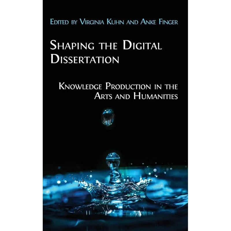 Shaping the Digital Dissertation