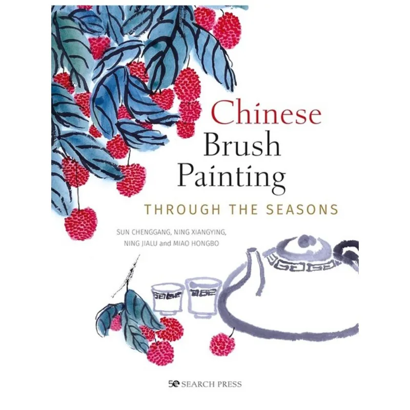 CHINESE BRUSH PAINTING THROUGH THE SEASONS