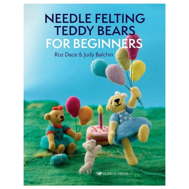 NEEDLE FELTING TEDDY BEARS FOR BEGINNERS