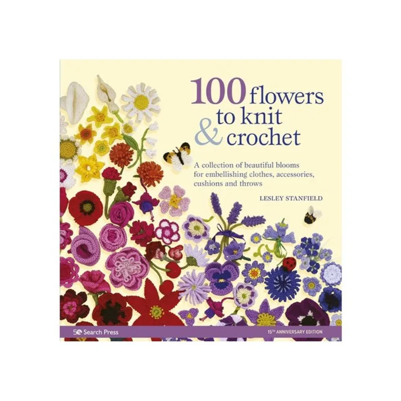 100 FLOWERS TO KNIT & CROCHET