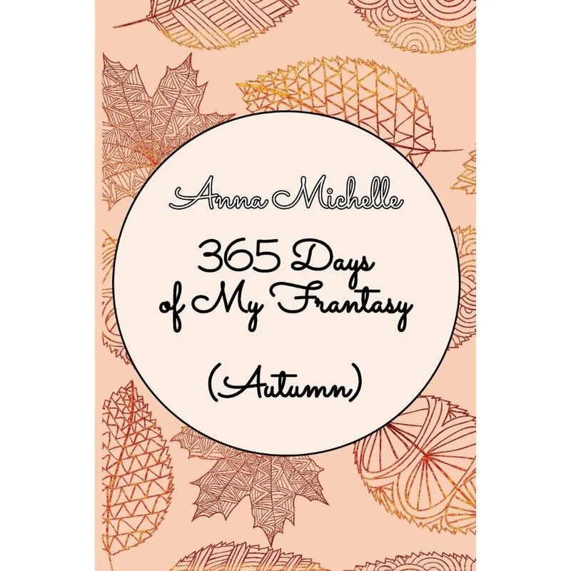 365 Days of My Frantasy (Autumn)
