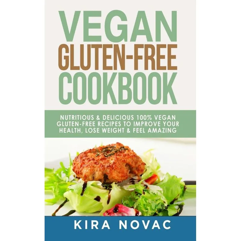 Vegan Gluten Free Cookbook