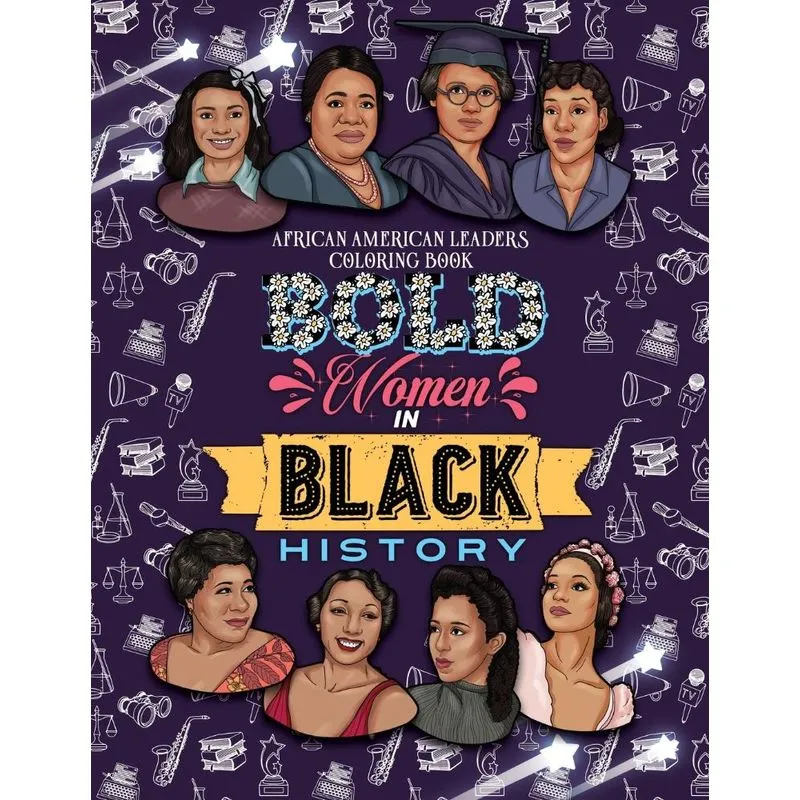BOLD WOMEN IN BLACK HISTORY
