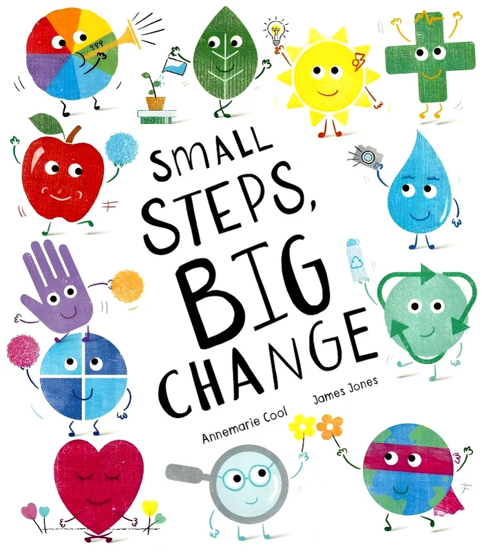 Small Steps Big Change